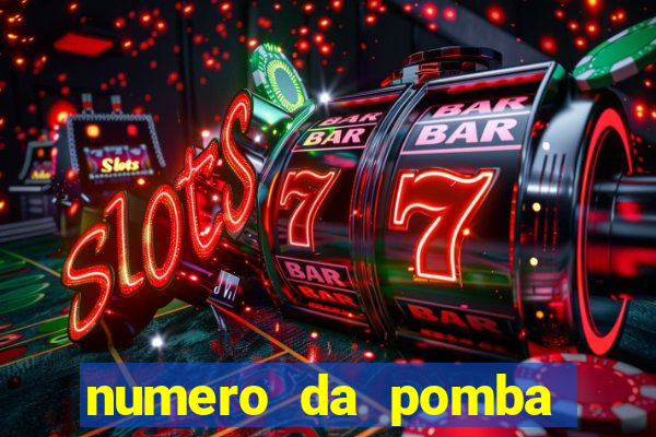 numero da pomba jogo do bicho